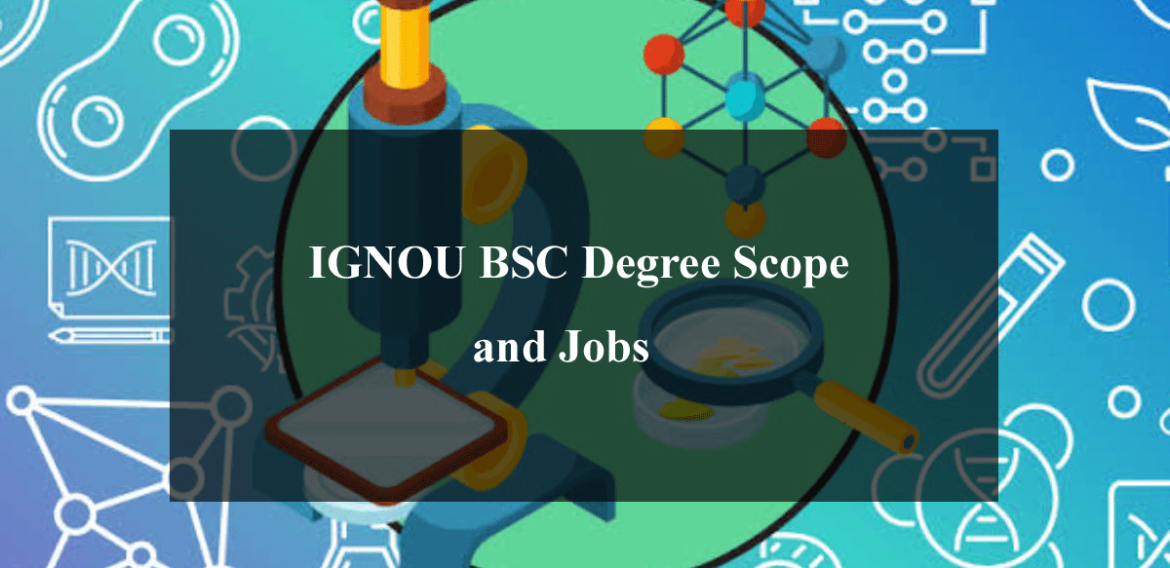 IGNOU BSC Degree Scope and Jobs