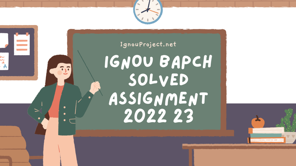 IGNOU BAPCH Solved Assignment 2022 23 Guidelines