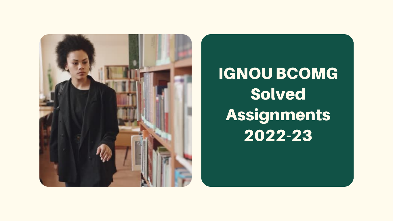 Ignou Bcomg Solved Assignments 2023 24 Cbcs