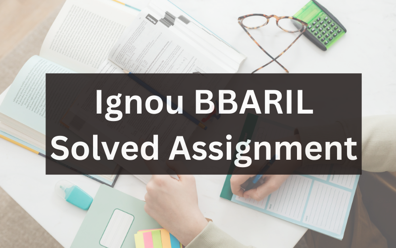 Ignou BBARIL Solved Assignment