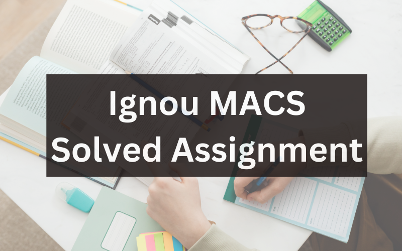 Ignou MACS Solved Assignment