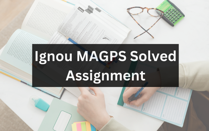 Ignou MAGPS Solved Assignment