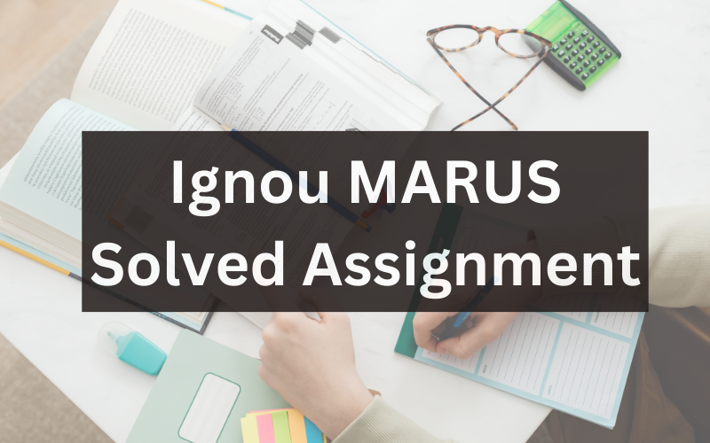 Ignou MARUS Solved Assignment