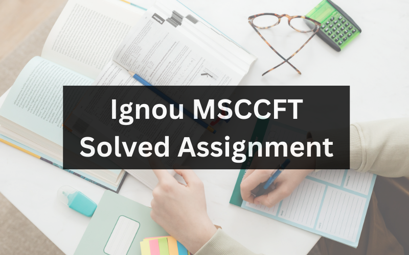 Ignou MSCCFT Solved Assignment