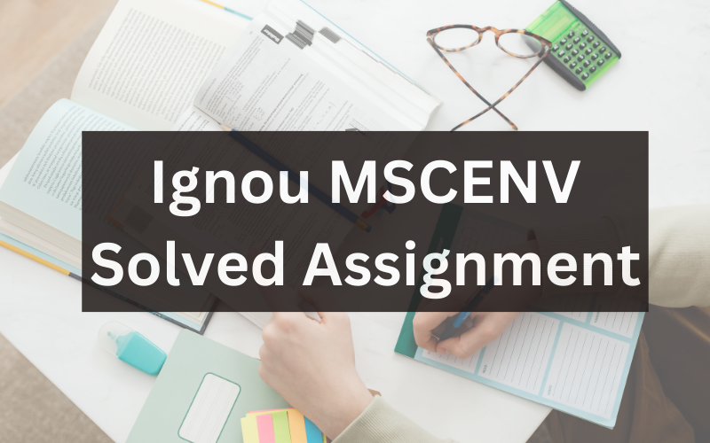 Ignou MSCENV Solved Assignment