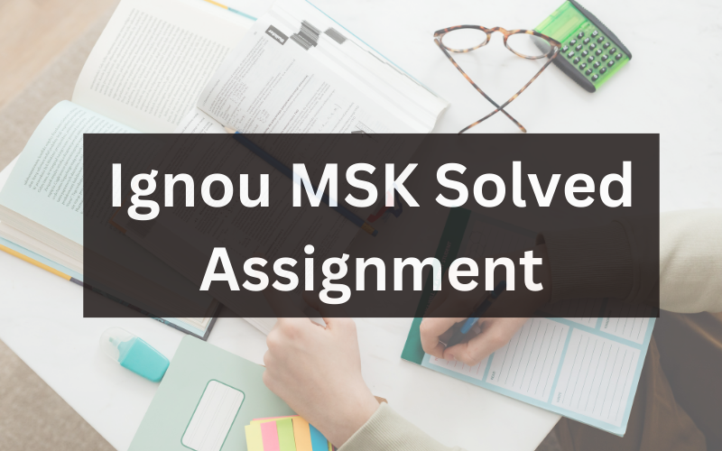 Ignou MSK Solved Assignment