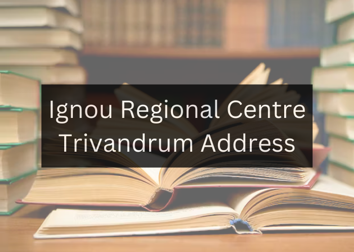 Ignou Regional Centre Trivandrum Address