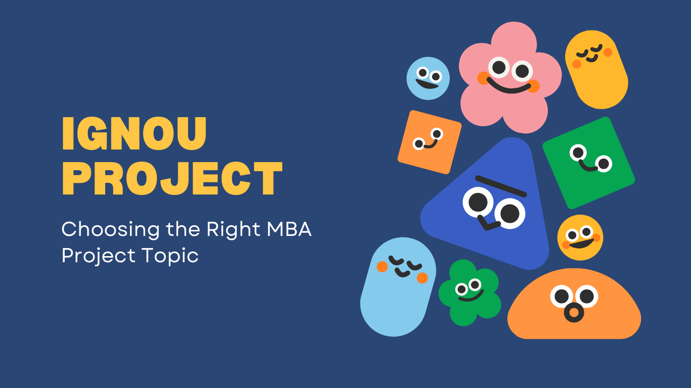 Why Choosing the Right MBA Project Topic is Crucial for Success