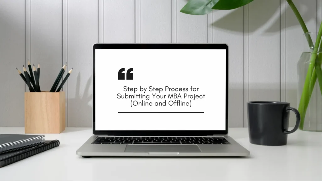 Submission Guidelines of Your MBA Project